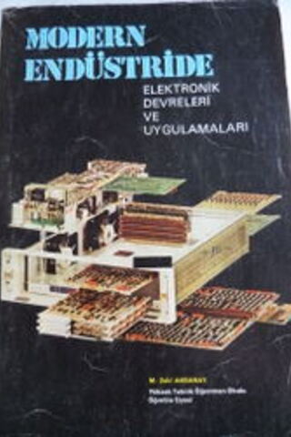 Modern Endüstride Elektronik Devreleri ve Uygulamaları M. Zeki Aksaray