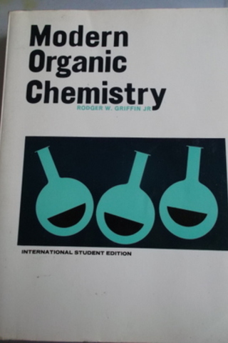 Modern Organic Chemistry Rodger W. Griffin