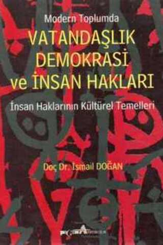 Modern Toplumda Vatandaşlık Demokrasi ve İnsan Hakları Doç. Dr. İsmail