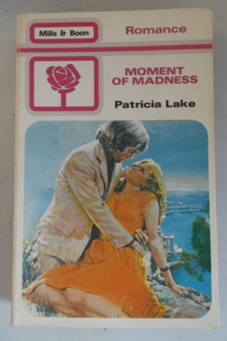 Moment Of Madness Patricia Lake