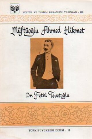 Müftüoğlu Ahmed Hikmet Dr. Fethi Tevetoğlu