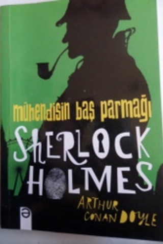 Mühendisin Baş Parmağı Sherlock Holmes Arthur Conan Doyle