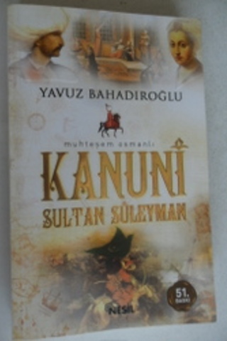 Muhteşem Osmanlı Kanuni Sultan süleyman Yavuz Bahadıroğlu