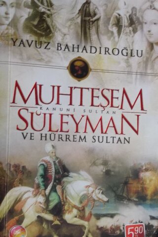 Muhteşem Süleyman ve Hürrem Sultan (Cep Boy) Yavuz Bahadıroğlu