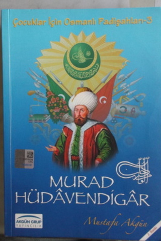 Murad Hüdavendigar Mustafa Akgün