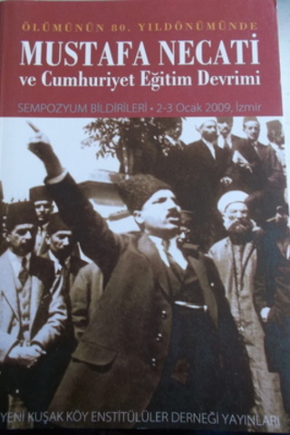 Mustafa Necati ve Cumhuriyet Eğitim Devrimi