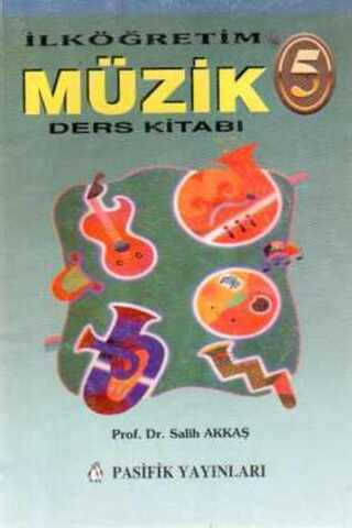 Müzik Ders Kitabı / 5. Sınıf Prof. Dr. Salih Akkaş