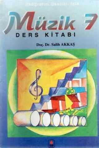 Müzik Ders Kitabı / 7. Sınıf Doç. Dr. Salih Akkaş