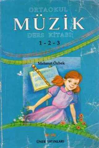 Müzik Ders Kitabı / Ortaokul 1-2-3 Mehmet Özbek