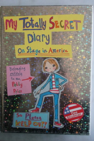 My Totally Secret Diary On Stage in America Dee Shulman