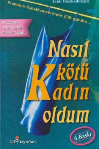 Nasıl Kötü Kadın Oldum Tahir Hacıkadiroğlu