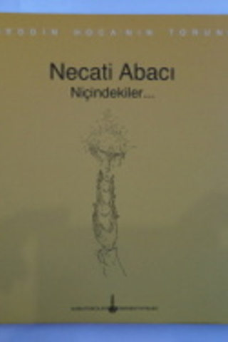 Nasreddin Hoca'nın Torunları - Niçindekiler Necati Abacı