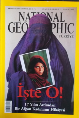 National Geographic 2002 / Nisan - İşte O 17 Yılın Ardından Bir Afgan 
