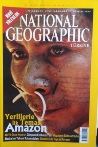 National Geographic 2003 / Ağustos - Yerlilerle İlk Temas Amazon