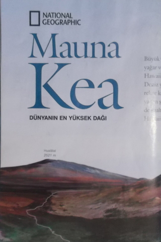 National Geographic Eki Mauna Kea (Dünyanın En Yüksek Dağı)