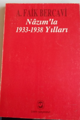 Nazım'la 1933 - 1938 Yılları A. Faik Bercavi