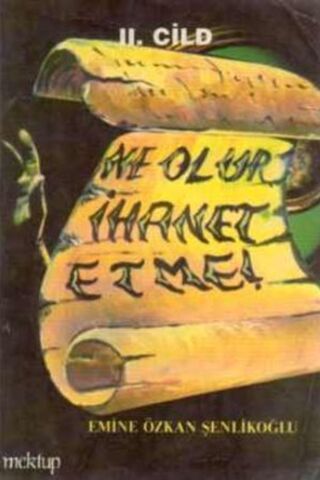 Ne Olur İhanet Etme Cilt 2 Emine Şenlikoğlu