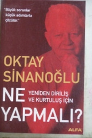 Ne Yapmalı Oktay Sinanoğlu