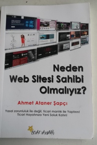 Neden Web Sitesi Sahibi Olmalıyız ? Ahmet Ataner Şapçı