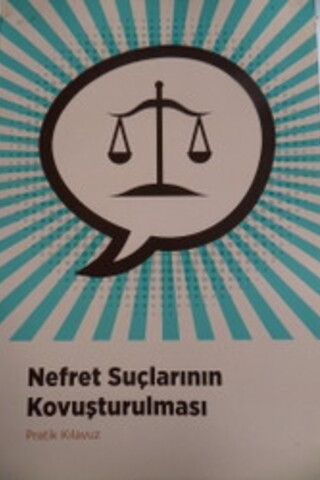 Nefret Suçlarının Kovuşturulması Pratik Kılavuz