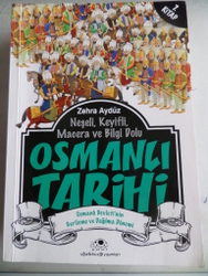 Neşeli Keyifli Macera ve Bilgi Dolu Osmanlı Tarihi 7. Kitap Zehra Aydü