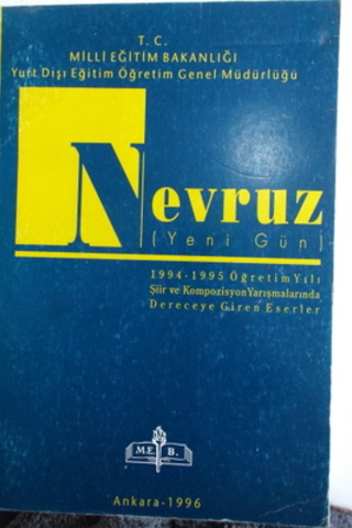 Nevruz ( Yeni Gün ) 1994-1995 Öğretim Yılı Şiir ve Kompozisyon Yarışma