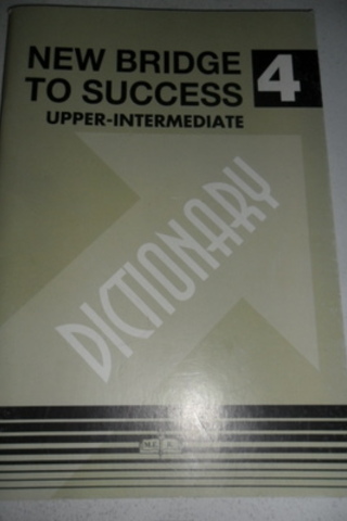 New Bridge To Success 4 Dictionary