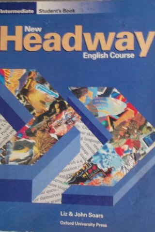 New Headway English Course İntermediate Student's Book John & Liz Soar
