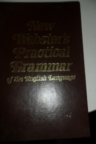 New Webster's Practical Grammar Of The English Language