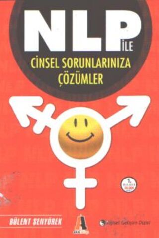 NLP İle Cinsel Sorunlarınıza Çözümler Bülent Şenyürek