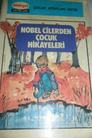 Nobel'cilerden Çocuk Hikayeleri