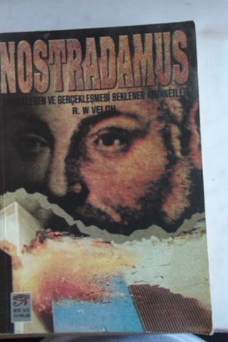 Nostradamus Gerçekleşen ve Gerçekleşmesi Beklenen Kehanetleri R. W. Ve