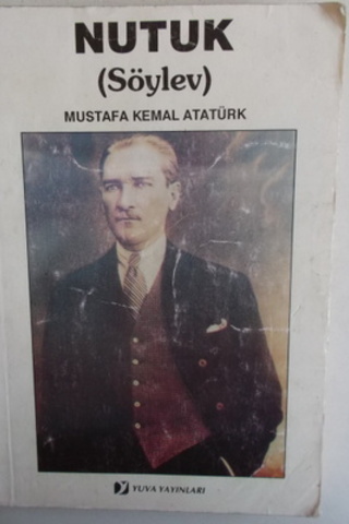 Nutuk ( Söylev ) Mustafa Kemal Atatürk