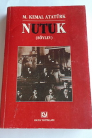 Nutuk / Söylev M. Kemal Atatürk