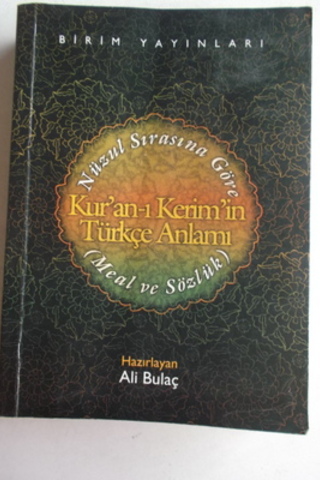 Nüzul Sırasına Göre Kur'an-ı Kerim'in Türkçe Anlamı Ali Bulaç