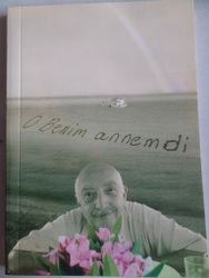 O Benim Annemdi