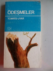 Ödeşmeler Tomris Uyar
