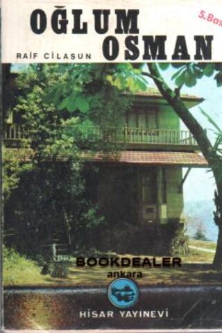 Oğlum Osman Raif Cilasun