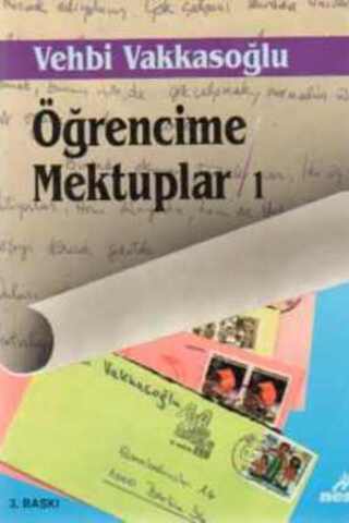 Öğrencime Mektuplar 1 Vehbi Vakkasoğlu