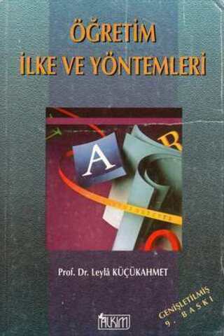 Öğretim İlke ve Yöntemleri Prof. Dr. Leyla Küçükahmet