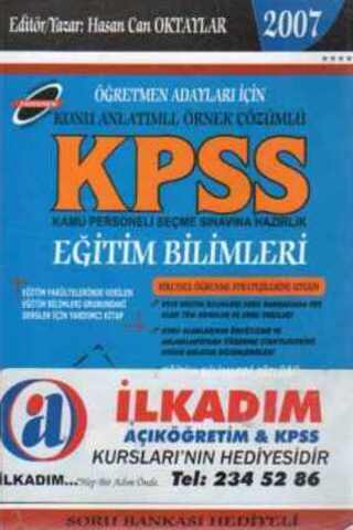 Öğretmen Adayları İçin Konu Anlatımlı Örnek Çözümlü KPSS 2007