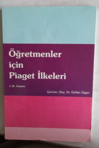 Öğretmenler İçin Piaget İlkeleri C. M. Charles