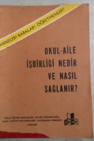 Okul Aile İşbirliği Nedir ve Nasıl Sağlanır ?