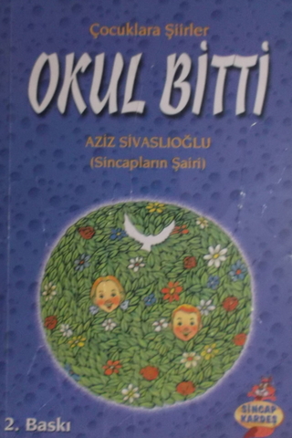 Okul Bitti Aziz Sivaslıoğlu