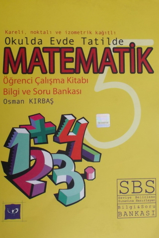 Okulda Evde Tatilde Matematik 5 Öğrenci Çalışma Kitabı Bilgi ve Soru B
