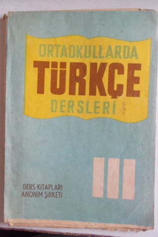 Okullarda Türkçe Dersleri III