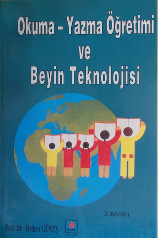Okuma-Yazma Öğretimi ve Beyin Teknolojisi Firdevs Güneş