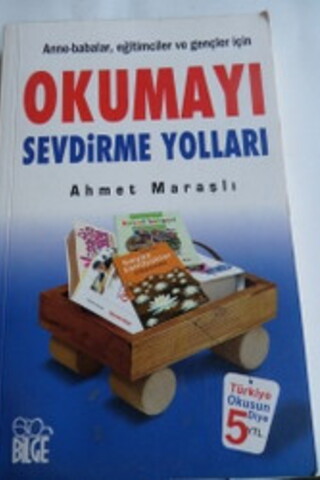 Okumayı Sevdirme Yolları Ahmet Maraşlı