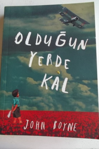 Olduğun Yerde Kal John Boyne
