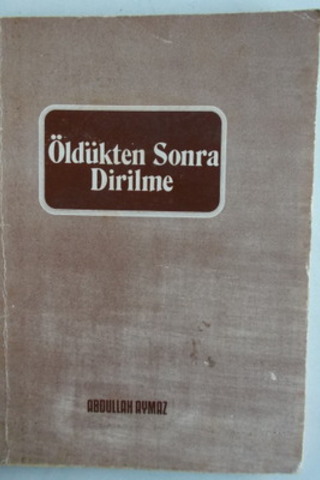 Öldükten Sonra Dirilme Abdullah Aymaz